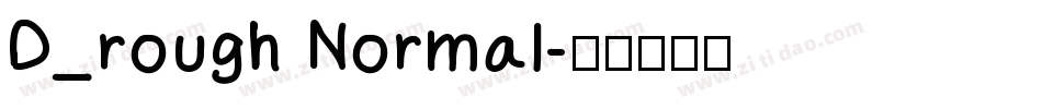 D_rough Normal字体转换